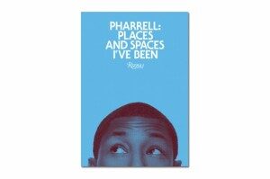 Pharrell Williams ‘Places and Spaces I’ve Been’ Book